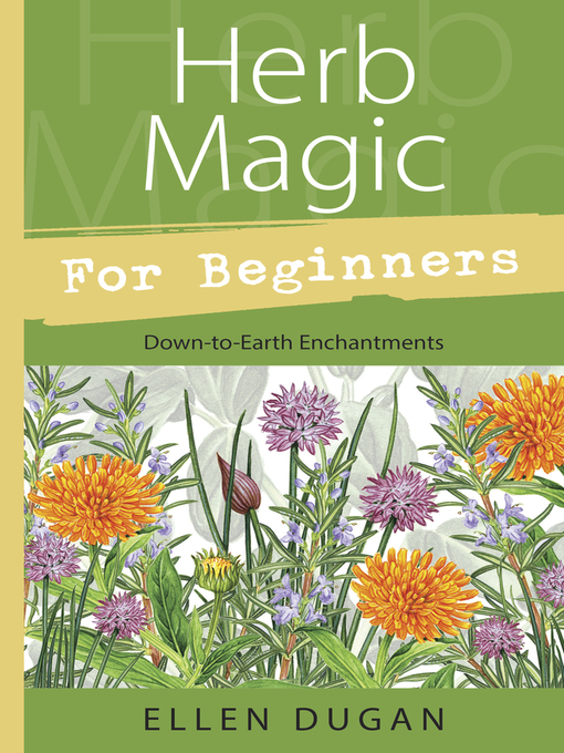 Title details for Herb Magic for Beginners by Ellen Dugan - Available